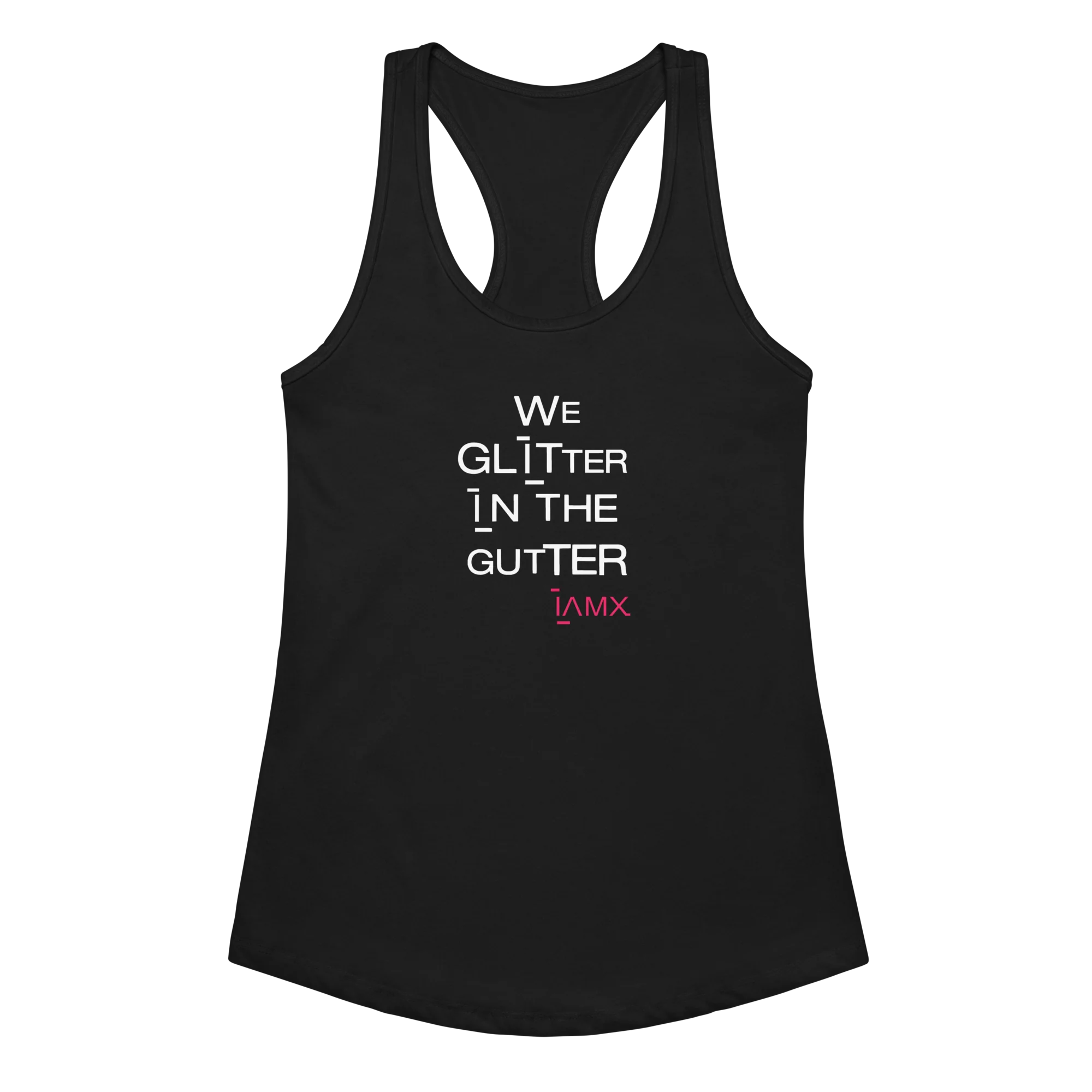 Ladies' Racerback Tank Top - We Glitter In The Gutter