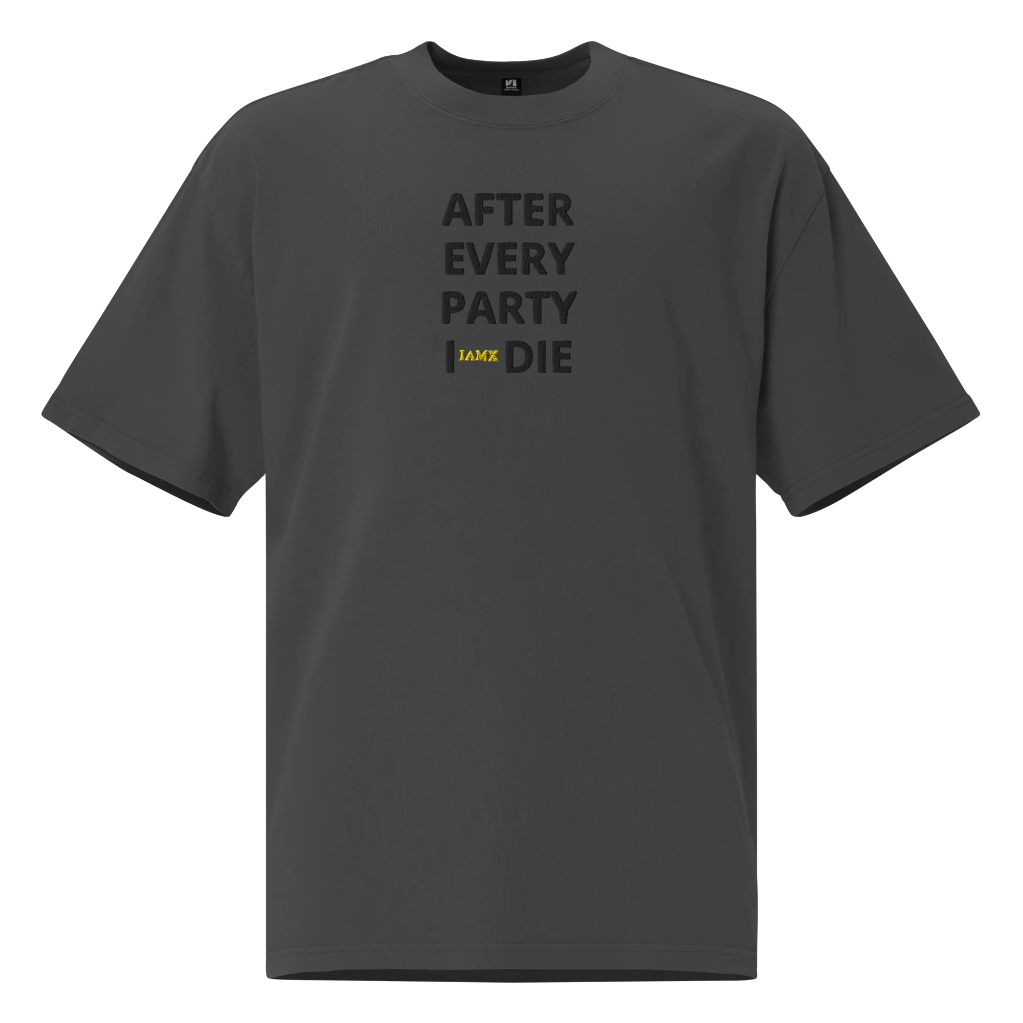 Oversized Faded T-Shirt - After Every Party I Die (Embroidered)