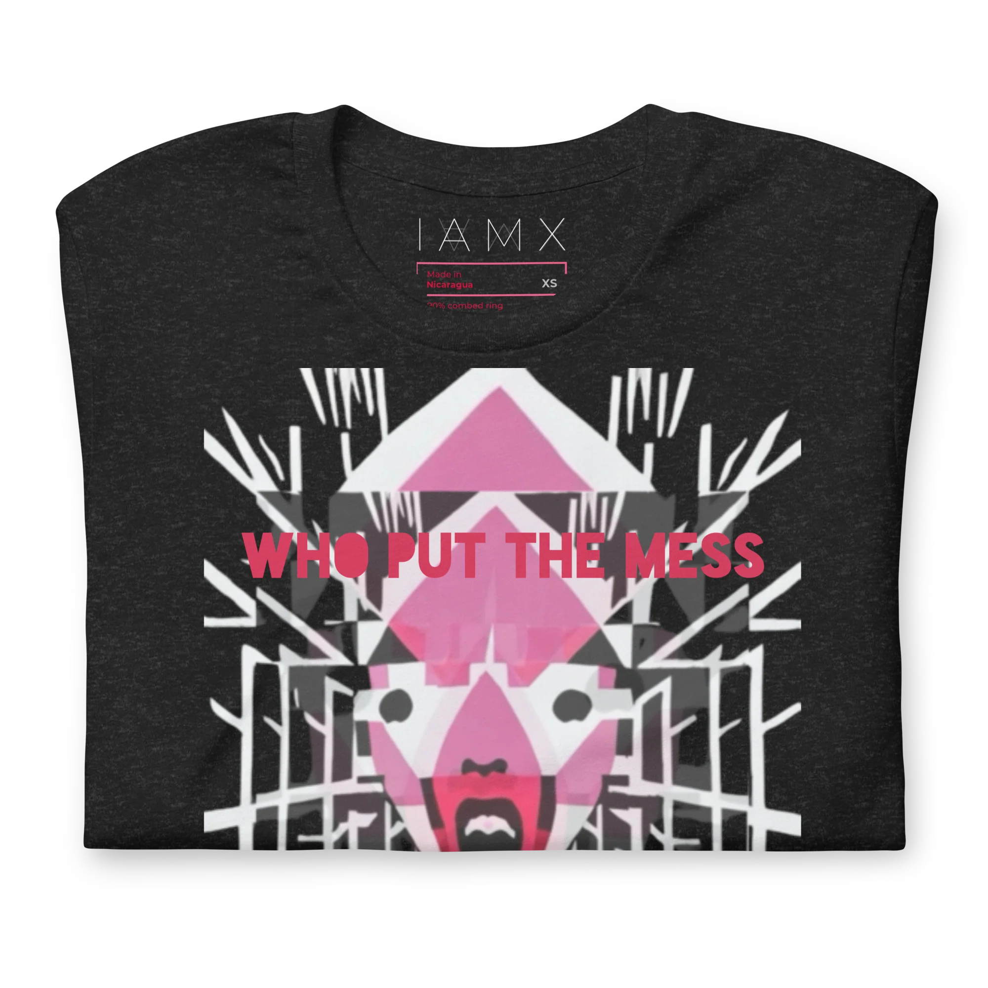 T-Shirt Unisex - Who Put The Mess In Your Head? - Image 3