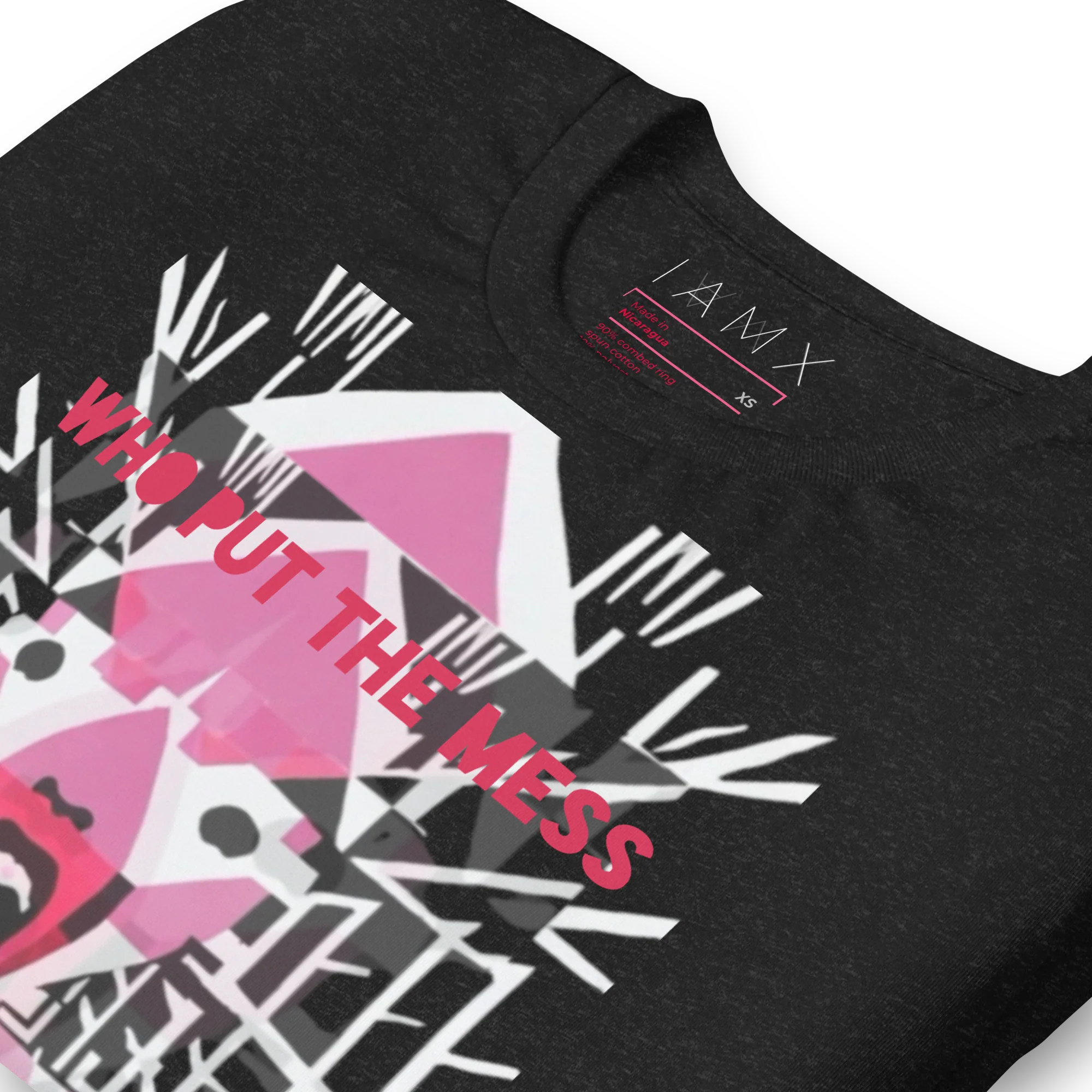 T-Shirt Unisex - Who Put The Mess In Your Head? - Image 6